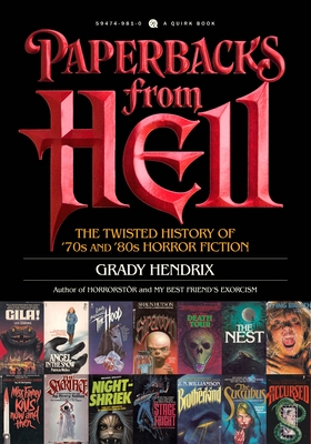 Paperbacks from Hell: The Twisted History of '70s and '80s Horror Fiction Cover Image