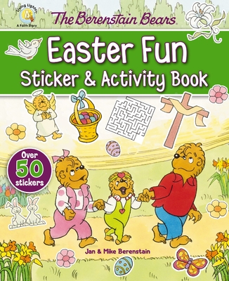 The Berenstain Bears Easter Fun Sticker and Activity Book: An Easter and Springtime Book for Kids By Jan Berenstain, Mike Berenstain Cover Image