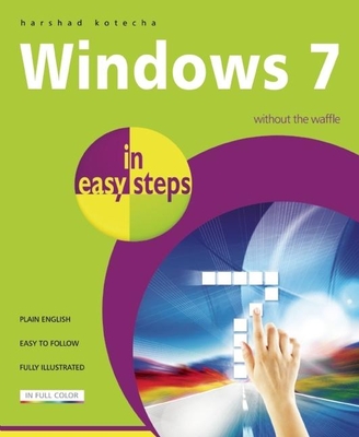 Windows 7 in Easy Steps: Without the Waffle Cover Image