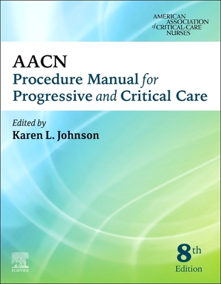 Aacn Procedure Manual for Progressive and Critical Care Cover Image