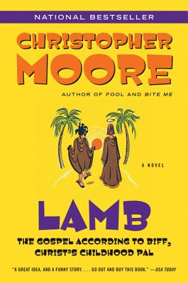 Cover for Lamb: The Gospel According to Biff, Christ's Childhood Pal