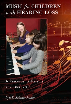 Music for Children with Hearing Loss By Lyn Schraer-Joiner Cover Image