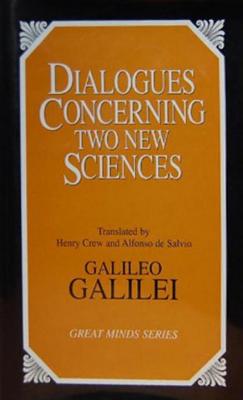 Dialogues Concerning Two New Sciences (Great Minds) By Galileo Galilei Cover Image