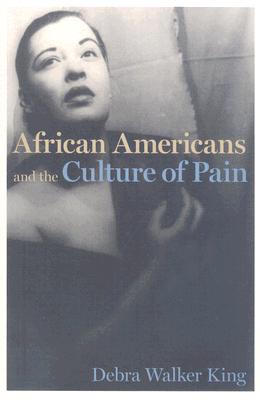 African Americans and the Culture of Pain (Cultural Frames) Cover Image