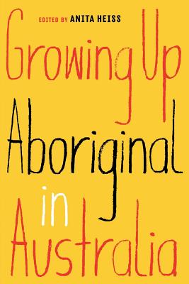 Growing Up Aboriginal in Australia Cover Image