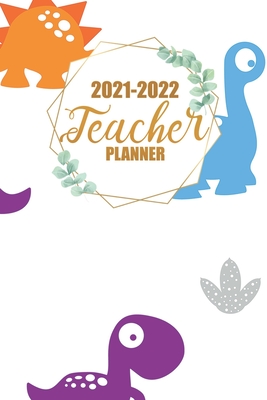 2021-2022 Teacher Planner: Flexible Weekly and Monthly Academic Planner By Funny Lesson Cover Image