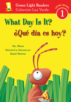 What Day Is It?/¿Qué día es hoy?: Bilingual English-Spanish (Green Light Readers Level 1)