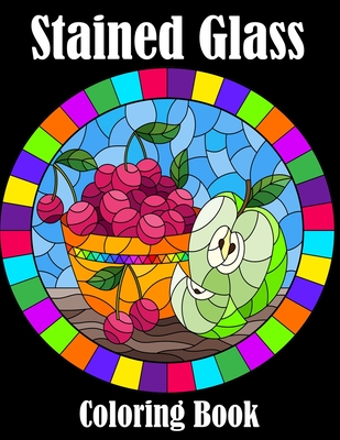 Download Stained Glass Coloring Book 50 Gorgeous Stained Glass Stress Relieving Designs For Kids And Adults I Coloring Book For Boys And Girls Paperback Maria S Bookshop