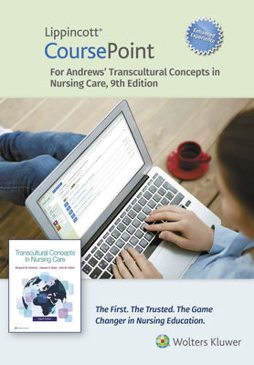 Lippincott CoursePoint Enhanced for Andrews' Transcultural Concepts in Nursing Care (CoursePoint for BSN) Cover Image