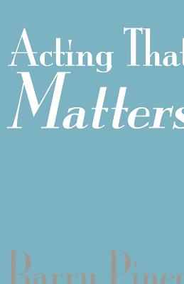Cover for Acting That Matters
