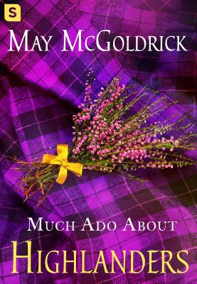 Much Ado About Highlanders (The Scottish Relic Trilogy #1) Cover Image