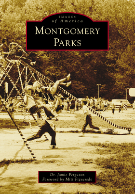 Montgomery Parks (Images of America)