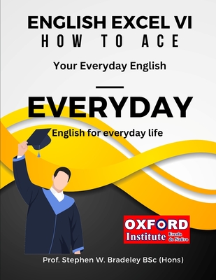 English Excel VI: How to Ace Your EVERYDAY English Cover Image