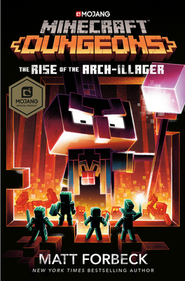 Minecraft Dungeons: The Rise of the Arch-Illager: An Official Minecraft Novel Cover Image
