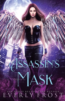 Assassin's Magic 2: Assassin's Mask By Everly Frost Cover Image
