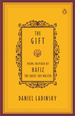 The Gift: Poems by Hafiz, the Great Sufi Master (Compass)