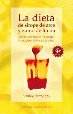 Dieta de Sirope de Arce y Zumo de Limon Cover Image