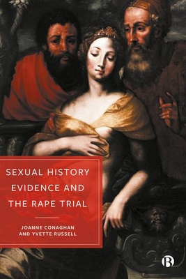 Sexual History Evidence and the Rape Trial Cover Image