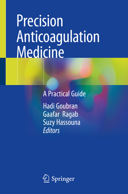 Precision Anticoagulation Medicine: A Practical Guide Cover Image