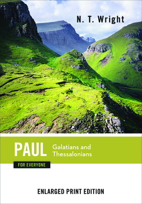 Paul for Everyone: Galatians and Thessalonians (New Testament for Everyone) Cover Image