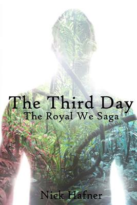 The Third Day: The Royal We Saga