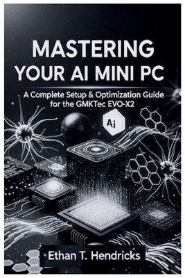 Mastering Your AI Mini PC: A Complete Setup & Optimization Guide for ...