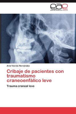 Cover for Cribaje de pacientes con traumatismo craneoenfálico leve