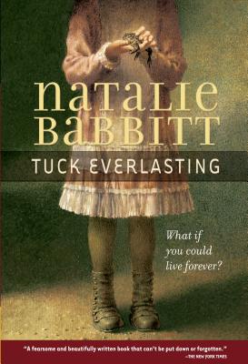 Tuck para siempre (Tuck Everlasting) by Natalie Babbitt, Paperback