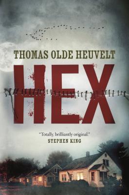 HEX By Thomas Olde Heuvelt Cover Image