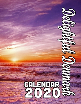 Delightful Denmark Calendar 2020: Beautiful Images of Danish Historical Sights and Scenery By Calendar Gal Press Cover Image