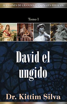 David El Ungido, Tomo 1 By Kittim Silva Cover Image