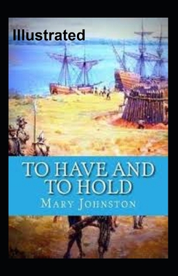 To Have and To Hold Illustrated Cover Image