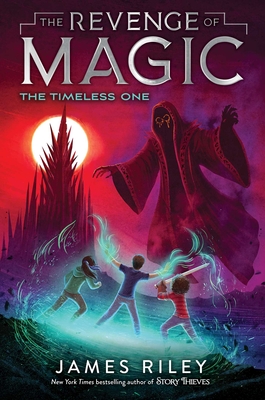 The Timeless One (The Revenge of Magic #4)