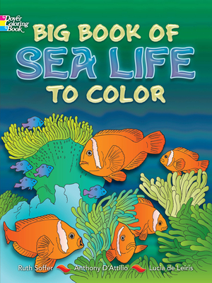 Big Book of Sea Life to Color (Dover Sea Life Coloring Books)