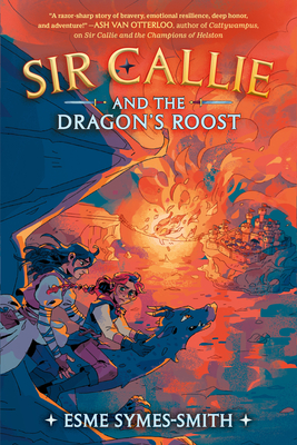 Sir Callie and the Dragon's Roost Cover Image