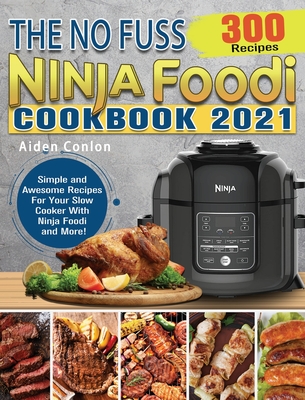 Buy Ninja Foodi Cookbook: 365 Days of Quick, Easy and Delicious