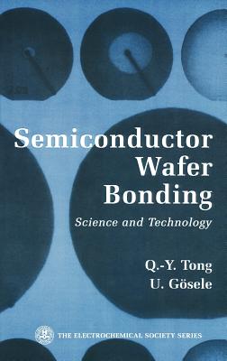 Semiconductor Wafer Bonding: Science and Technology Cover Image