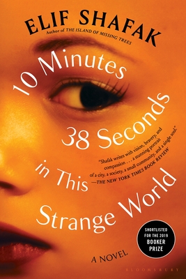 10 Minutes 38 Seconds in This Strange World By Elif Shafak Cover Image