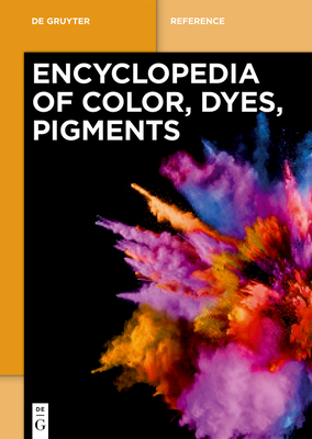 [Set Encyclopedia of Color, Dyes, Pigments] (de Gruyter Reference) Cover Image