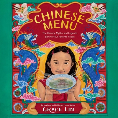 Chinese Menu: The History, Myths, and Legends Behind Your Favorite Foods