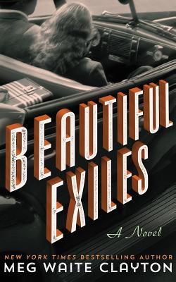 Beautiful Exiles By Meg Waite Clayton, Kirsten Potter (Read by) Cover Image
