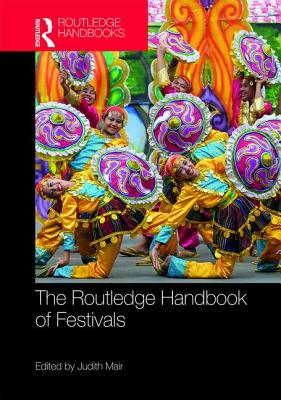 The Routledge Handbook of Festivals By Judith Mair (Editor) Cover Image