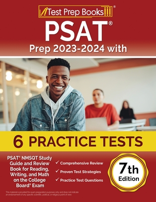 PSAT Prep 2023-2024 with 6 Practice Tests: PSAT NMSQT Study Guide and Review Book for Reading, Writing, and Math on the College Board Exam [7th Editio Cover Image