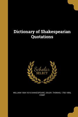 Cover for Dictionary of Shakespearian Quotations