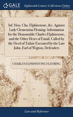 Inf. Hon. Cha. Elphinstone c. Against Lady Clementina Fleming