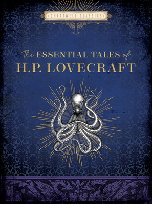 The Essential Tales of H. P. Lovecraft (Chartwell Classics) By H. P. Lovecraft Cover Image
