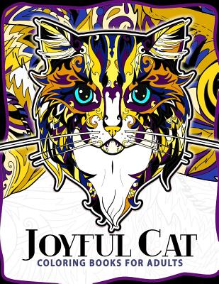 Joyful Cat Coloring Book for Girls: Cute Kittens and Cats Coloring Pages  for Ages 2-4, 4-8, 9-12, Teen & Adults, Kids (Paperback)
