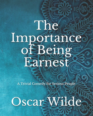 The Importance of Being Earnest