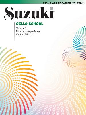 Suzuki Cello School, Vol 5: Piano Acc. By Alfred Music (Other) Cover Image