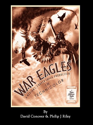 WAR EAGLES - The Unmaking of an Epic - An Alternate History for Classic Film Monsters Cover Image